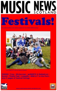 click to read the latest FESTIVALS! supplement from the MUSIC NEWS Scotland team
